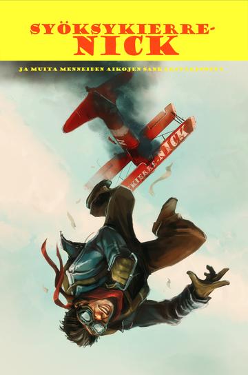 Kuvassa pelin kansi, jossa nick putoaa palavasta vanhasta lentokoneesta.